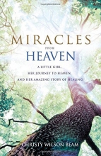 Cover art for Miracles from Heaven: A Little Girl, Her Journey to Heaven, and Her Amazing Story of Healing