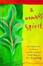 Cover art for A Woman's Spirit: More Meditations for Women      the Author of Each Day a New Beginning (Hazelden Meditations)