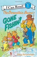 Cover art for The Berenstain Bears: Gone Fishin'! (I Can Read Book 1)