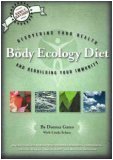 Cover art for The Body Ecology Diet: Recovering Your Health and Rebuilding Your Immunity