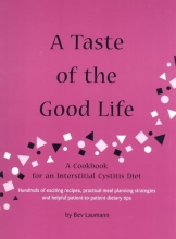 Cover art for A Taste of the Good Life: A Cookbook for an Interstitial Cystitis Diet