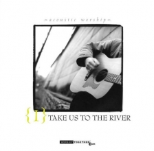 Cover art for Take Us to the River