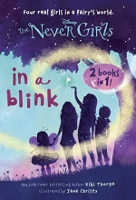 Cover art for In a Blink/The Space Between: Books 1 & 2 (Disney: The Never Girls) (A Stepping Stone Book(TM))