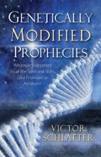 Cover art for Genetically Modified Prophecies, Whatever Happened to all the Sand and Stars God Promised to Abraham