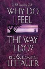 Cover art for Why Do I Feel the Way I Do?: A Self-Counseling Guide