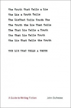 Cover art for The Lie That Tells a Truth: A Guide to Writing Fiction