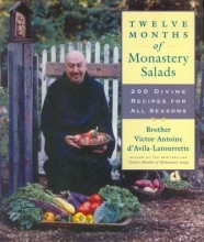 Cover art for Twelve Months of Monastery Salads: 200 Divine Recipes for All Seasons
