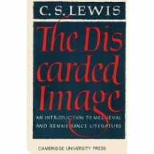 Cover art for The Discarded Image: An Introduction to Medieval & Renaissance Literature