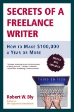 Cover art for Secrets of a Freelance Writer: How to Make $100,000 a Year or More