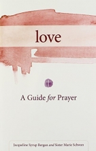 Cover art for Love: A Guide for Prayer (Take and Receive)