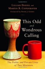 Cover art for This Odd and Wondrous Calling: The Public and Private Lives of Two Ministers