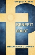 Cover art for Benefit of the Doubt: Breaking the Idol of Certainty