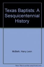 Cover art for Texas Baptists: A Sesquicentennial History