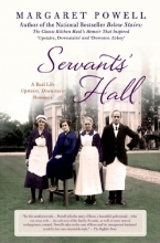 Cover art for Servants' Hall: A Real Life Upstairs, Downstairs Romance (Below Stairs)