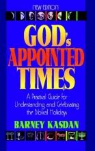 Cover art for God's Appointed Times New Edition: A Practical Guide for Understanding and Celebrating the Biblical Holidays