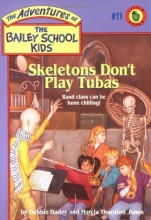 Cover art for Skeletons Don't Play Tubas (The Adventures of the Bailey School Kids, #11)