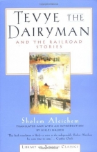 Cover art for Tevye the Dairyman and The Railroad Stories (Library of Yiddish Classics)