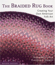 Cover art for The Braided Rug Book: Creating Your Own American Folk Art