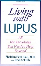 Cover art for Living With Lupus: All The Knowledge You Need To Help Yourself