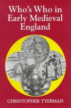 Cover art for Who's Who in Early Medieval England: 1066 - 1272 (Who's Who in British History)