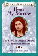 Cover art for Hear My Sorrow: The Diary of Angela Denoto, a Shirtwaist Worker, New York City 1909 (Dear America Series)