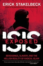 Cover art for ISIS Exposed: Beheadings, Slavery, and the Hellish Reality of Radical Islam
