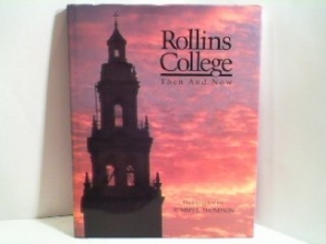 Cover art for Rollins College Then and Now