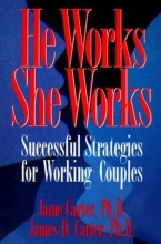 Cover art for He Works She Works: Successful Strategies for Working Couples