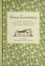 Cover art for Home Economics: Vintage Advice and Practical Science for the 21st-Century Household