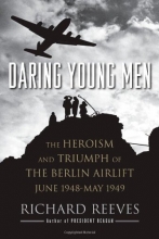 Cover art for Daring Young Men: The Heroism and Triumph of The Berlin Airlift-June 1948-May 1949
