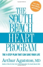 Cover art for The South Beach Heart Program: The 4-Step Plan that Can Save Your Life (The South Beach Diet)