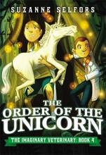Cover art for The Order of the Unicorn (The Imaginary Veterinary)