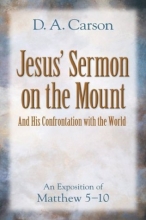 Cover art for Jesus' Sermon on the Mount and His Confrontation with the World: An Exposition of Matthew 5-10