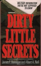 Cover art for Dirty Little Secrets: Military Information You're Not Supposed To Know