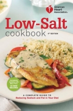 Cover art for American Heart Association Low-Salt Cookbook, 4th Edition: A Complete Guide to Reducing Sodium and Fat in Your Diet