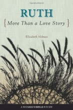 Cover art for Ruth: More than a Love Story (Woman's Bible Study)