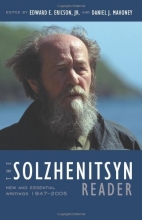 Cover art for The Solzhenitsyn Reader: New and Essential Writings, 1947-2005
