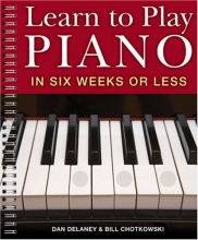 Cover art for Learn to Play Piano in Six Weeks or Less