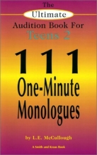 Cover art for The Ultimate Audition Book for Teens 2: 111 One-Minute Monologues (Young Actors Series)