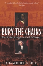 Cover art for BURY THE CHAINS: THE BRITISH STRUGGLE TO ABOLISH SLAVERY