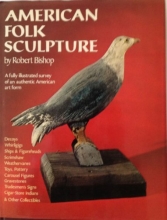Cover art for American Folk Sculpture, A Fully Illustrated Survey of an Authentic American Form