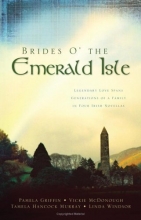 Cover art for Brides O' the Emerald Isle: Of Legends and Love/A Legend of Peace/A Legend of Mercy/A Legend of Light (Heartsong Novella Collection)