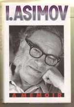 Cover art for I, Asimov: A Memoir