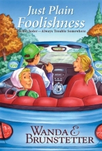 Cover art for Just Plain Foolishness (Always Trouble Somewhere Series, Book 6)