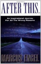 Cover art for After This... An Inspirational Journey for All the Wrong Reasons