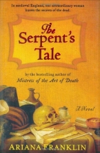 Cover art for The Serpent's Tale (Series Starter, Mistress of the Art of Death #2)