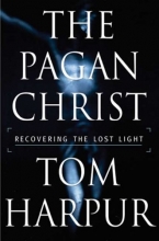 Cover art for The Pagan Christ: Recovering the Lost Light
