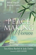 Cover art for Peacemaking Women: Biblical Hope for Resolving Conflict