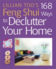 Cover art for Lillian Too's 168 Feng Shui Ways to Declutter Your Home