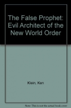 Cover art for The False Prophet: Evil Architect of the New World Order